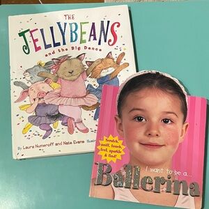 Children’s Books The Jelly Beans and the Big Dance; I want to be a Ballerina